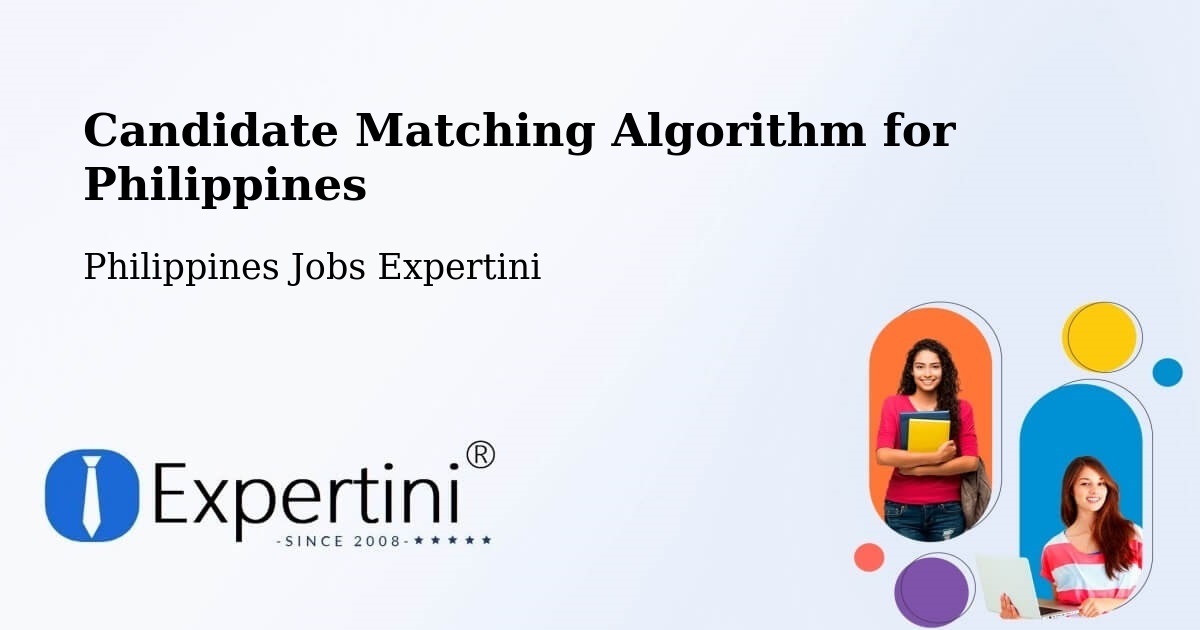 Candidate Matching Algorithm for Philippines - Philippines Jobs Expertini