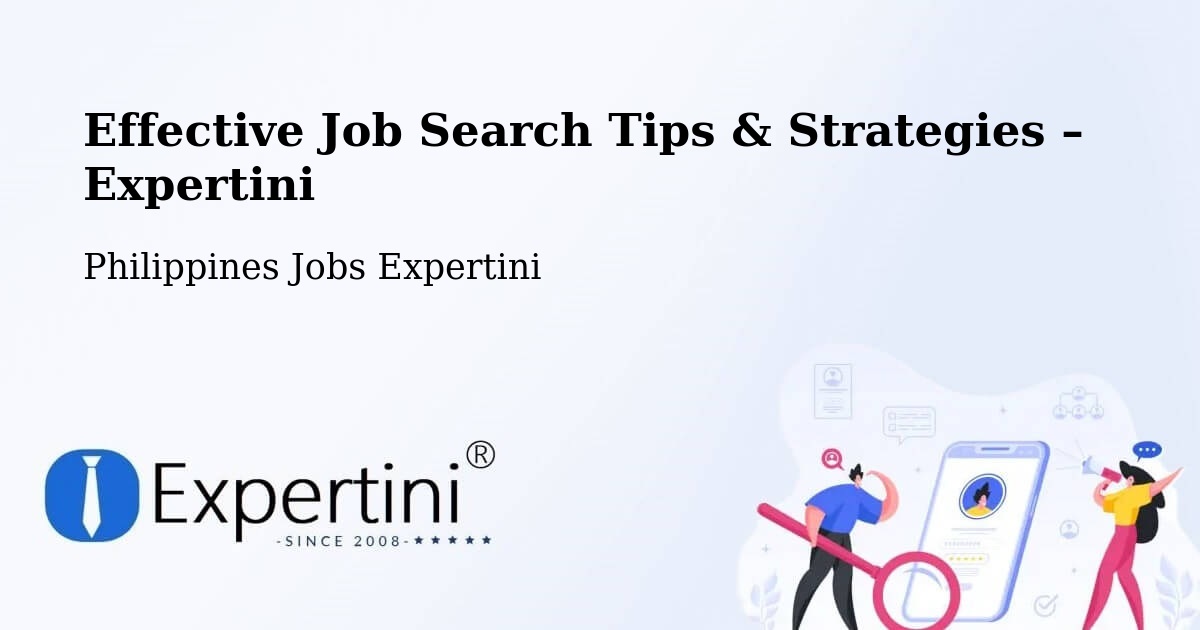 Job Search Tips & Strategies for Job Seekers – Lungaog - Lungaog, Philippines Jobs Expertini